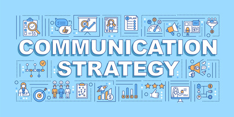 Obraz na płótnie Canvas Communication strategy word concepts banner. Business management. Relationship. Infographics with linear icons on blue background. Isolated typography. Vector outline RGB color illustration