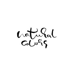 Natural colors. Inspirational quotes. Hand painted brush lettering.