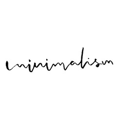 Minimalism. Hand drawn modern brush lettering. Typography banner. Ink vector illustration.