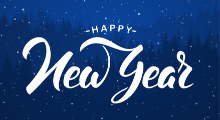 Obraz na płótnie Canvas Vector Handwritten elegant modern brush lettering of Happy New Year on blue forest background.