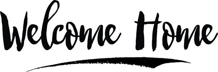 Welcome Home Handwritten Calligraphy Black Color Text On White Background