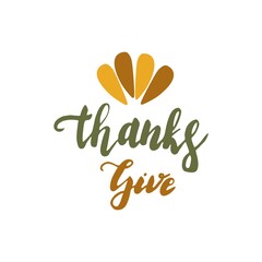 Lettering Thanksgiving and Turkey feathers isolated on a white background. Autumn traditions. Logo.