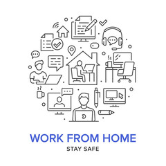 Fototapeta na wymiar Work from home circle poster with line icons. Vector illustration included icon as freelance worker with laptop, workplace, pc monitor, business man outline pictogram for remote job flyer or brochure