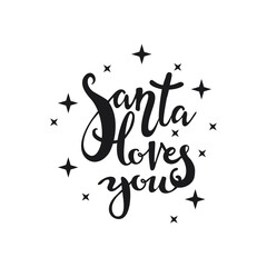 Santa loves you lettering. Christmas greeting card template.