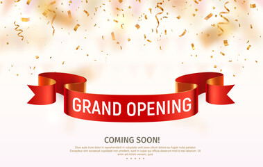 Grand opening vector banner. Celebration of open coming soon light background with red ribbon and confetti