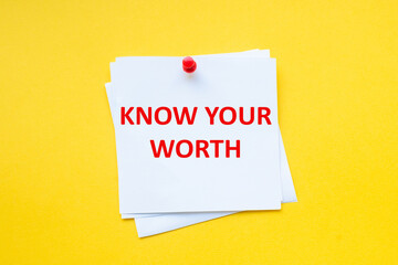 Know your worth. Word on white sticker with yellow background