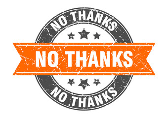 no thanks round stamp with ribbon. label sign