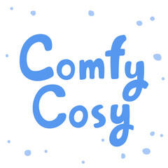 Comfy Cosy. Cartoon illustration Fashion phrase. Cute Trendy Style design font. Vintage vector hand drawn illustration. Vector logo icon.