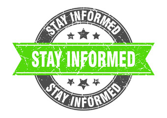 stay informed round stamp with ribbon. label sign