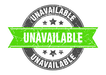 unavailable round stamp with ribbon. label sign