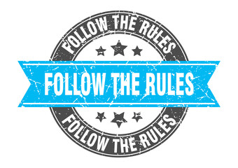 follow the rules round stamp with ribbon. label sign