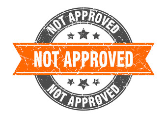 not approved round stamp with ribbon. label sign