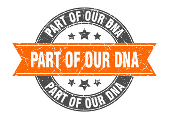 part of our dna round stamp with ribbon. label sign