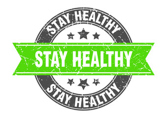 stay healthy round stamp with ribbon. label sign