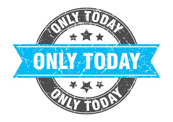 Fototapeta premium only today round stamp with ribbon. label sign