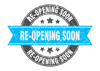 re-opening soon round stamp with ribbon. label sign