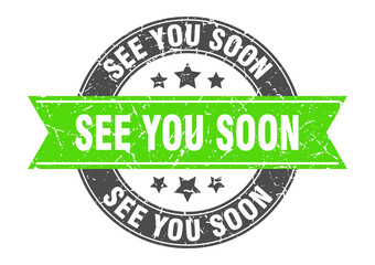 see you soon round stamp with ribbon. label sign