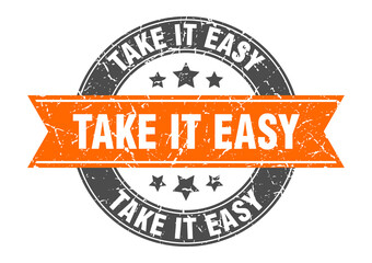 take it easy round stamp with ribbon. label sign