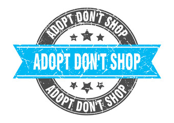 adopt don't shop round stamp with ribbon. label sign