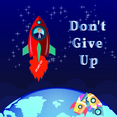 Vector Business concept illustration Don't Give Up Start Up  Business person in a space ship 