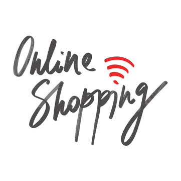 Online shopping concept. Lettering. For cards, posters, decor it can be used as a print for t-shirts and bags. hand drawn illustra