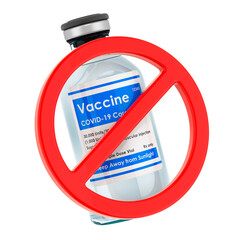 Vaccine inside forbidden sign. No vaccination concept. 3D rendering