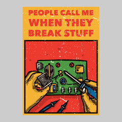 outdoor poster design people call me when they break stuff vintage illustration