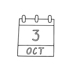 calendar hand drawn in doodle style. October 3. Day, date. icon, sticker, element, design. planning, business holiday