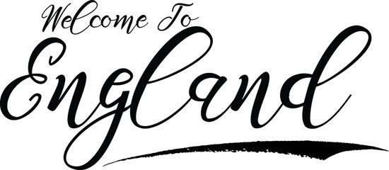 Welcome To England Handwritten Font Calligraphy Black Color Text 
on White Background
