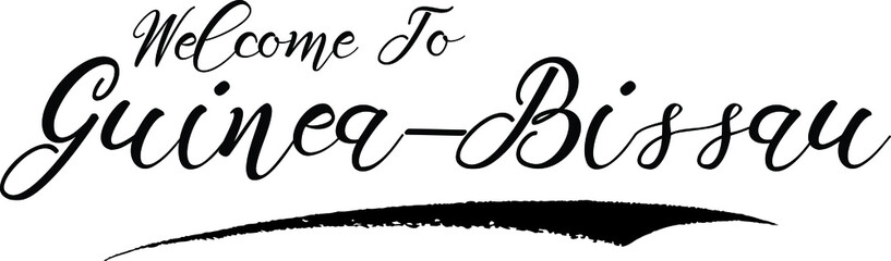 Welcome To Guinea-Bissau Handwritten Font Calligraphy Black Color Text 
on White Background
