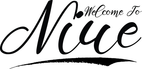Welcome To Niue Handwritten Font Calligraphy Black Color Text 
on White Background