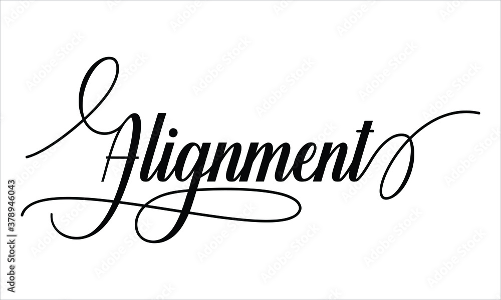 Aufkleber alignment script calligraphy black text cursive typography words and phrase isolated on the white ba