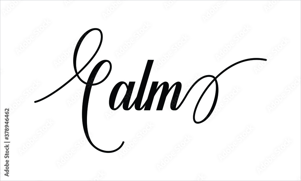 Aufkleber calm script calligraphy black text cursive typography words and phrase isolated on the white backgro