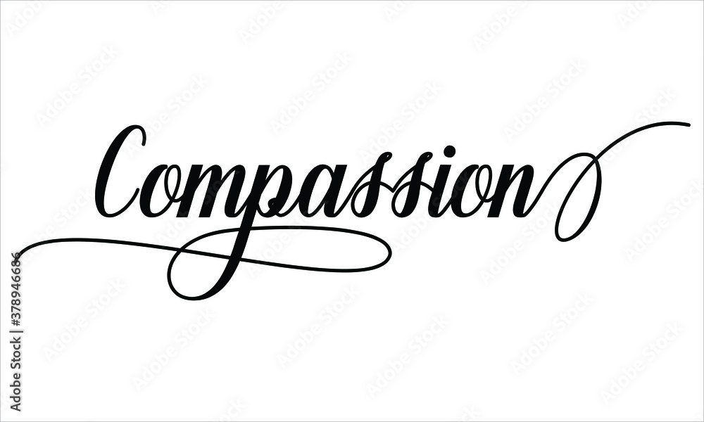 Poster compassion script calligraphy black text cursive typography words and phrase isolated on the white b