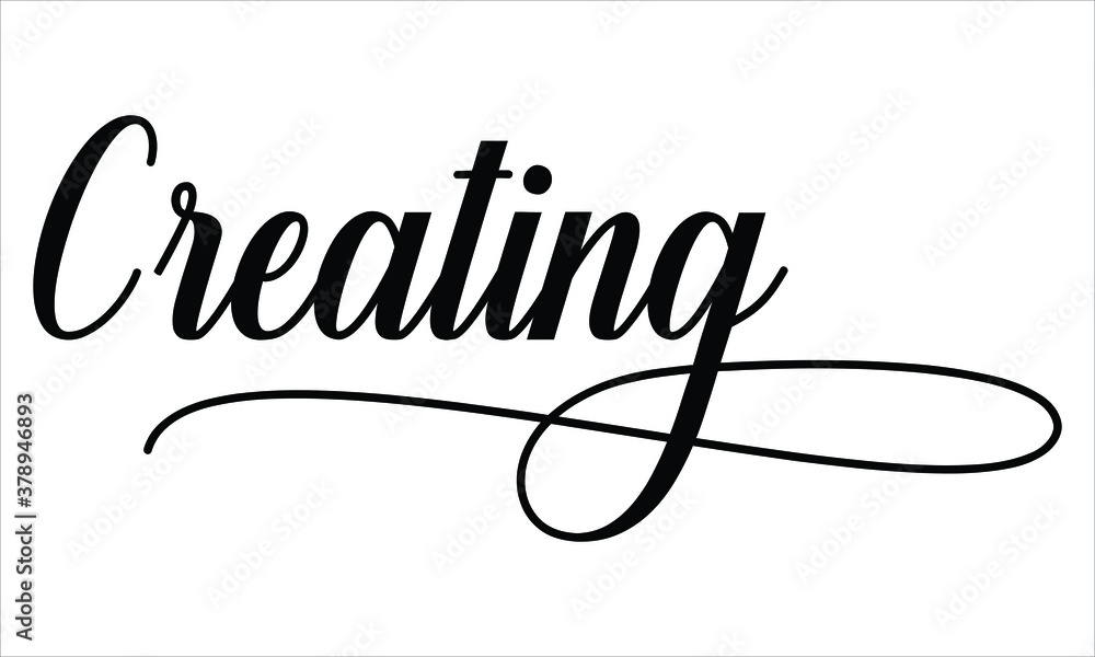 Poster creating script calligraphy black text cursive typography words and phrase isolated on the white bac