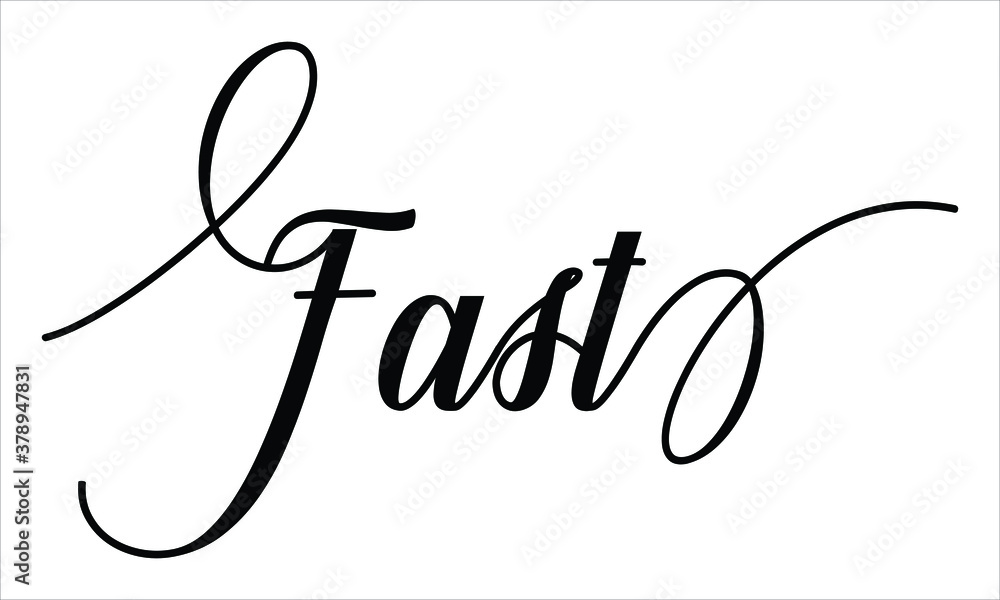 Poster fast script calligraphy black text cursive typography words and phrase isolated on the white backgro