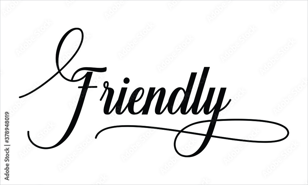 Aufkleber friendly script calligraphy black text cursive typography words and phrase isolated on the white bac