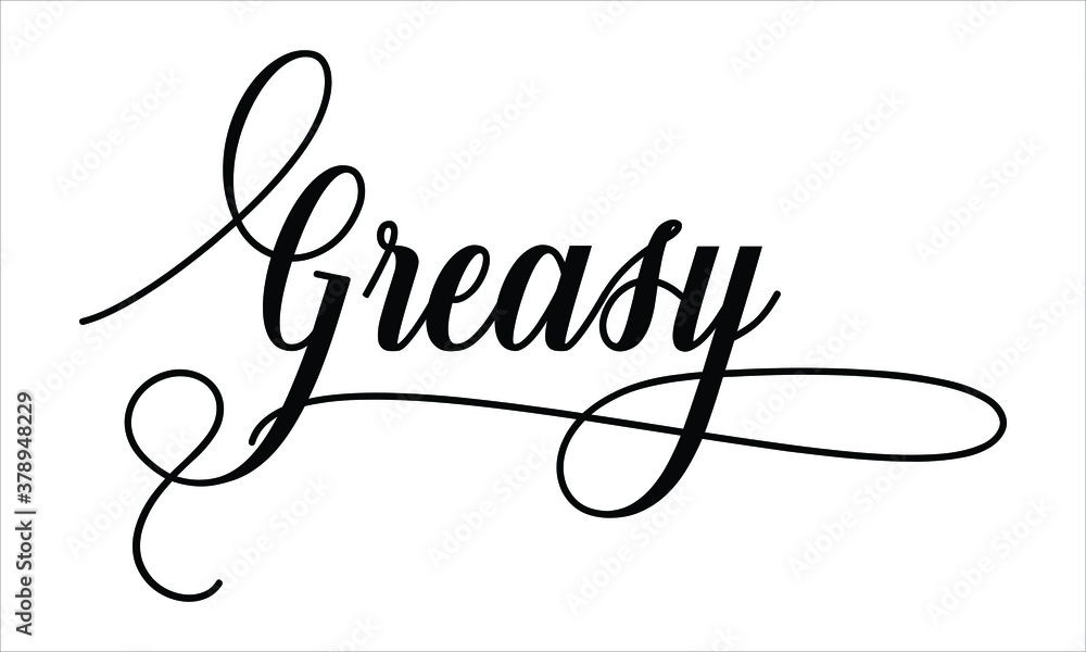 Poster greasy script calligraphy black text cursive typography words and phrase isolated on the white backg
