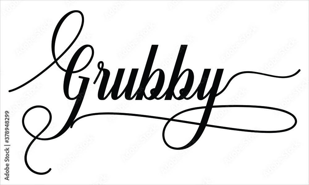 Poster grubby script calligraphy black text cursive typography words and phrase isolated on the white backg