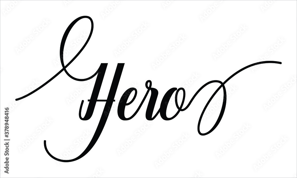 Poster hero script calligraphy black text cursive typography words and phrase isolated on the white backgro