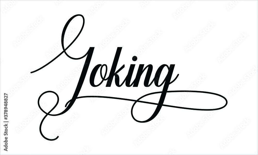Poster joking script calligraphy black text cursive typography words and phrase isolated on the white backg