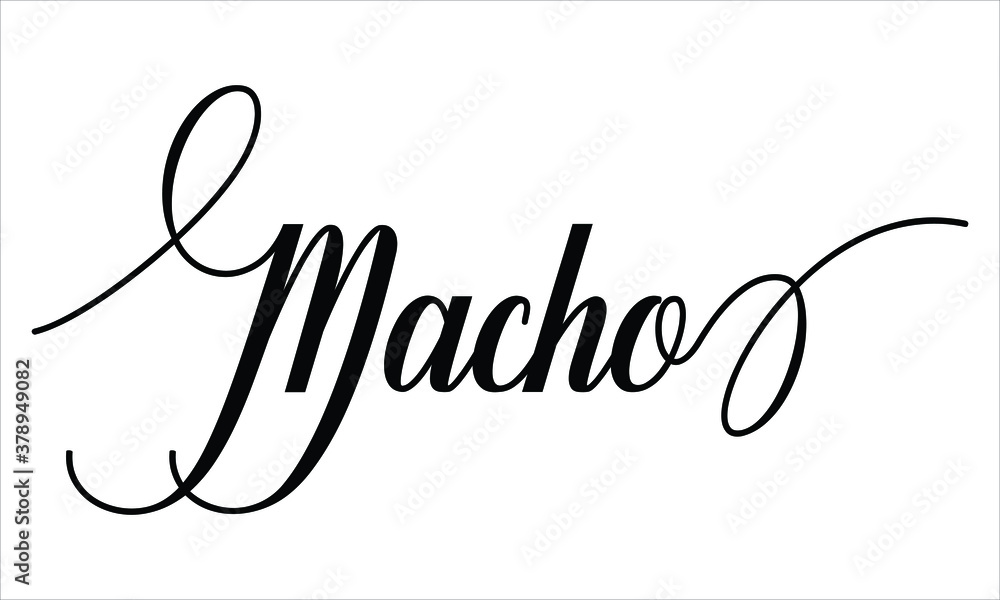 Aufkleber macho calligraphy script black text cursive typography words and phrase isolated on the white backgr