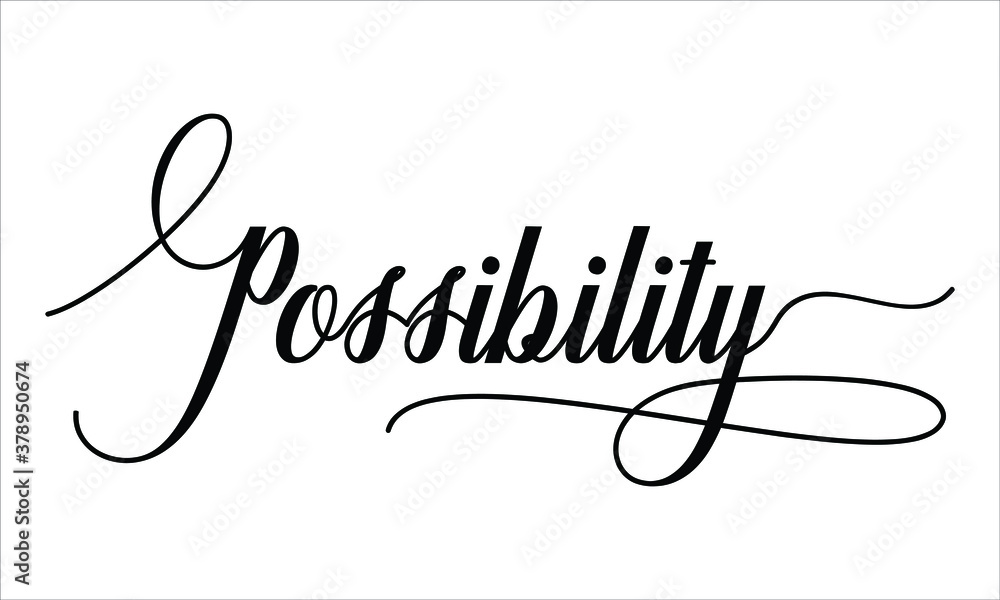 Aufkleber possibility calligraphy script black text cursive typography words and phrase isolated on the white 