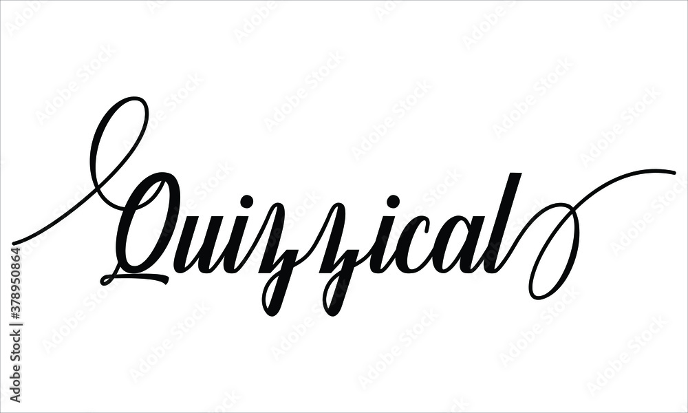 Poster quizzical calligraphy script black text cursive typography words and phrase isolated on the white ba
