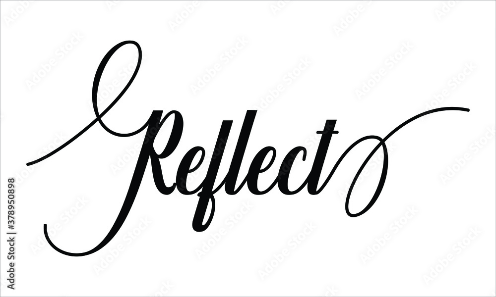 Poster reflect calligraphy script black text cursive typography words and phrase isolated on the white back