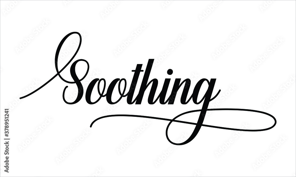 Poster soothing calligraphy script black text cursive typography words and phrase isolated on the white bac
