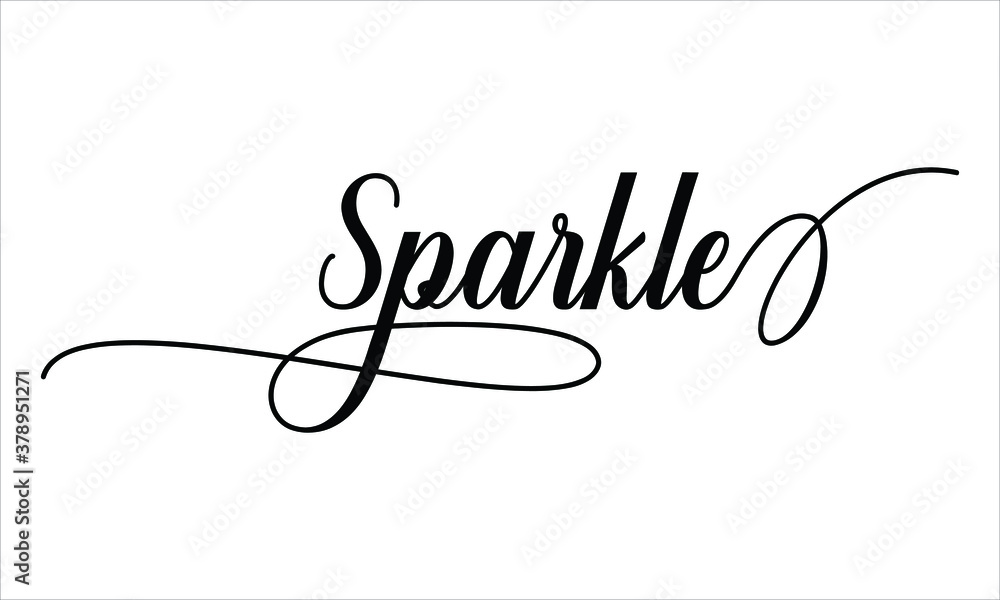 Poster sparkle calligraphy script black text cursive typography words and phrase isolated on the white back