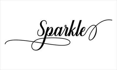 Sparkle Calligraphy  Script Black text Cursive Typography words and phrase isolated on the White background 