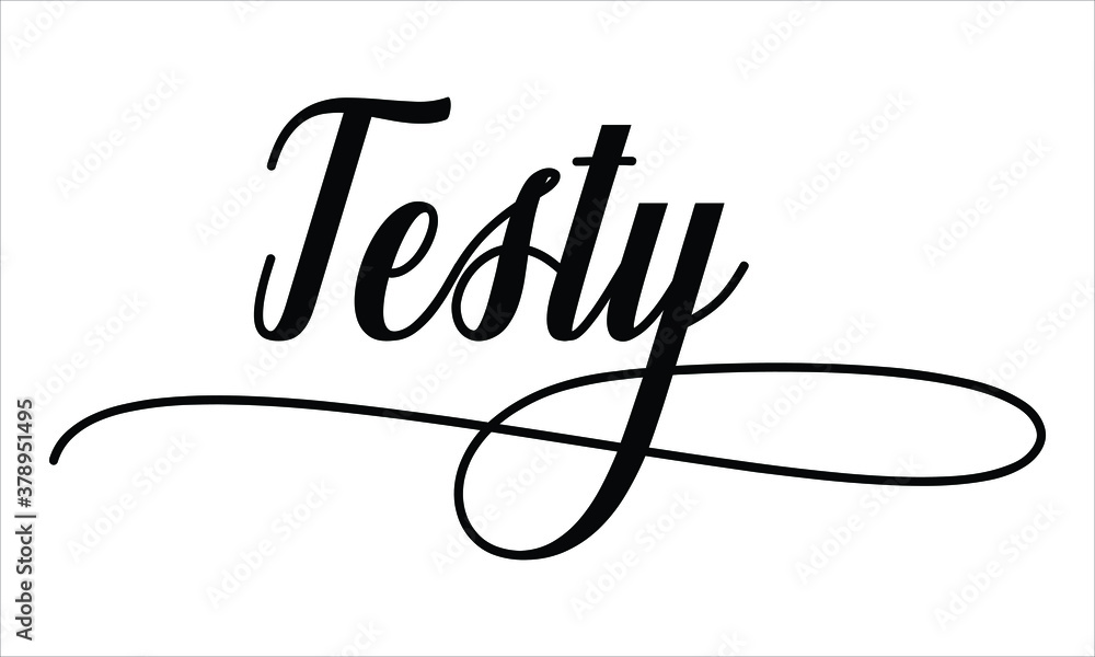 Poster testy calligraphy script black text cursive typography words and phrase isolated on the white backgr
