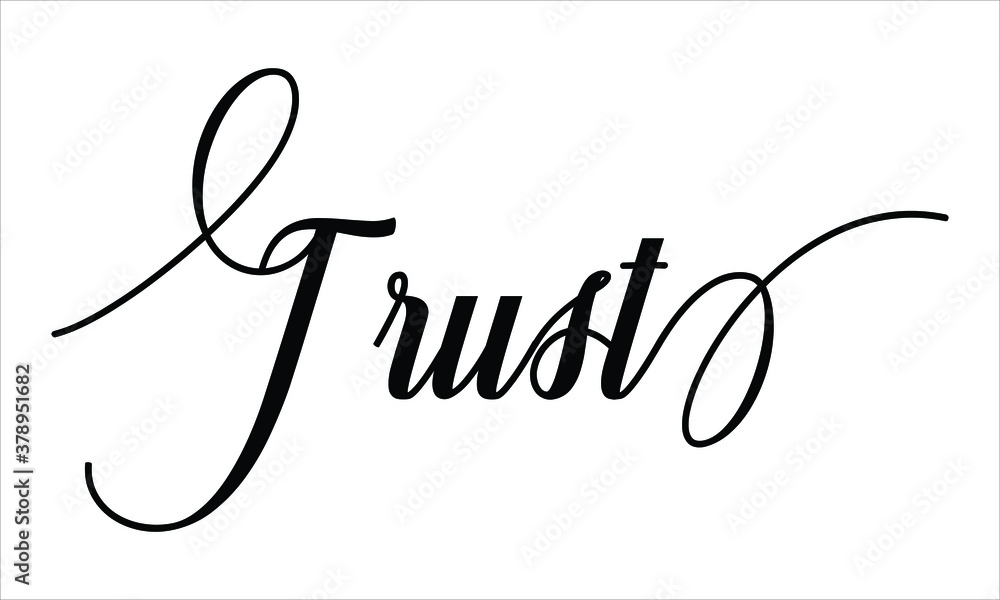 Poster trust calligraphy script black text cursive typography words and phrase isolated on the white backgr